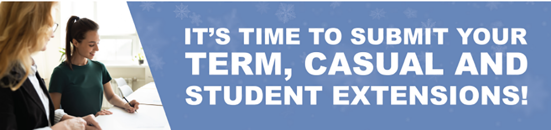 its time to submit your term, casual and student extensions