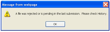 A warning message indicates a file was rejected or is pending and the history should be checked.