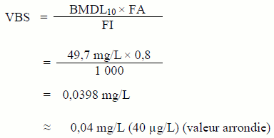 Figure 5 - L'équation utilisée pour calculer la valeur basée sur la santé (VBS) pour le bromate en utilisant la dose associée à un taux d'incidence de 10 % de l'effet critique.