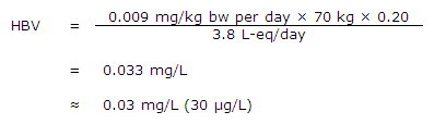 The equation used for calculating the health based value for vinyl chloride.