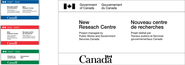 Illustrations of project signs. Each has a top (upper) band bearing the Government of Canada signature and a bottom (lower) band bearing the Canada Wordmark. The main text is between these two bands.