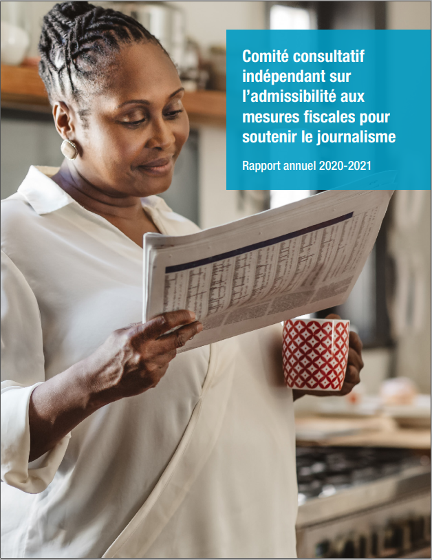 Comité consultatif indépendant sur l’admissibilité aux mesures fiscales pour soutenir le journalisme - Rapport annuel 2020-2021