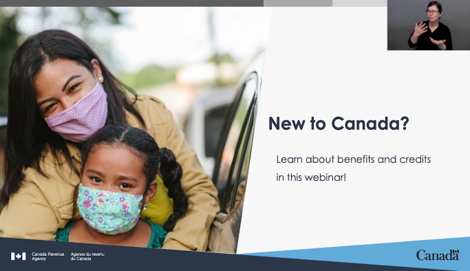 Webinar for persons who are new to Canada: Get your benefits and credits.
