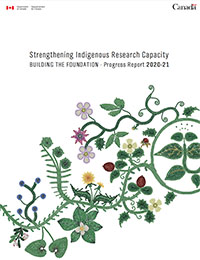 Strengthening Indigenous Research Capacity Building the Foundation—First Progress Report: 2020-21