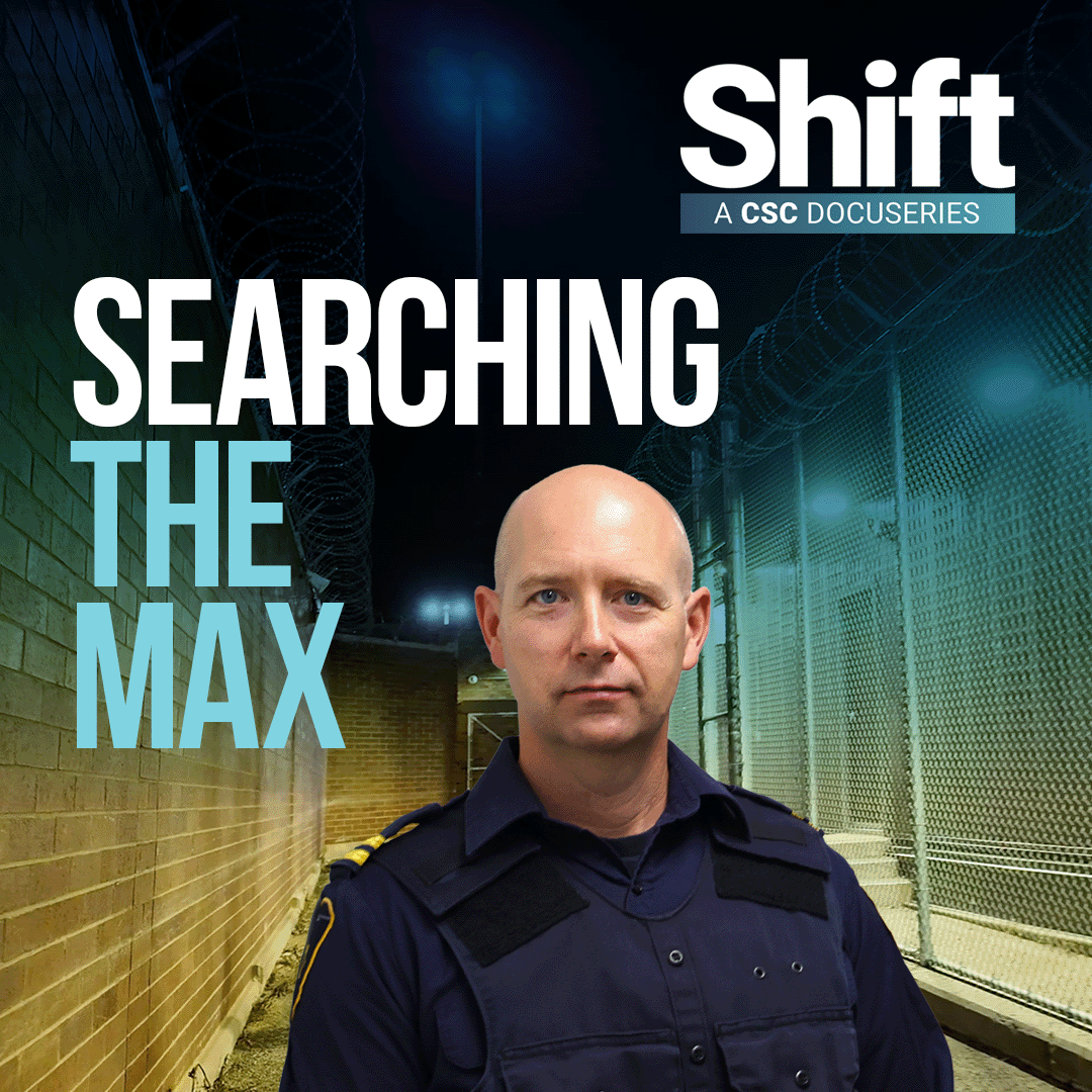 A photo of Wayne stands in front of prison corridor, with the text : “Shift: A CSC Docuseries. Searching the Max.”