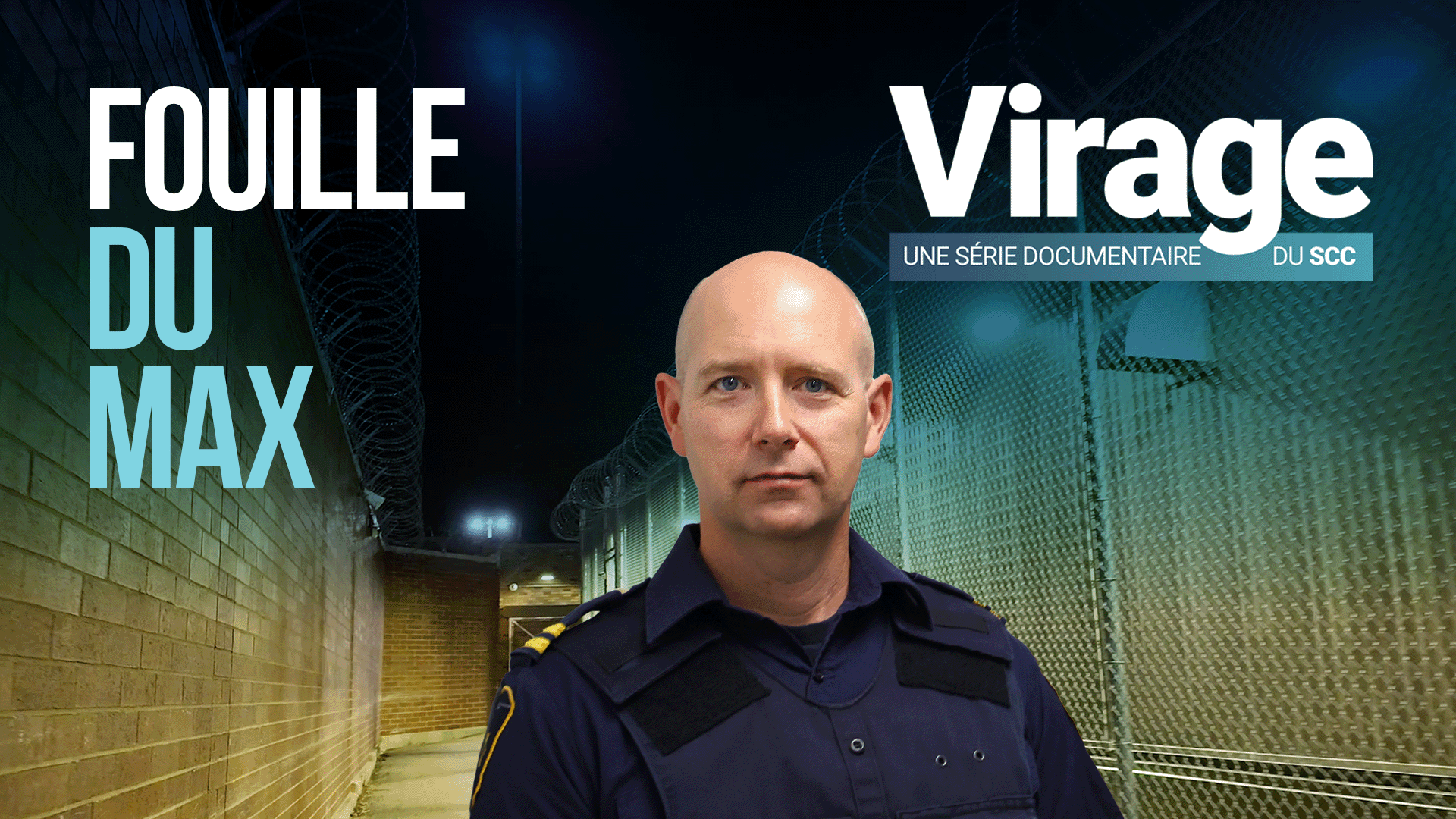 Une photo de Wayne se tenant devant un couloir de prison, avec le texte : « Virage : une série documentaire du SCC. Fouille du Max. »