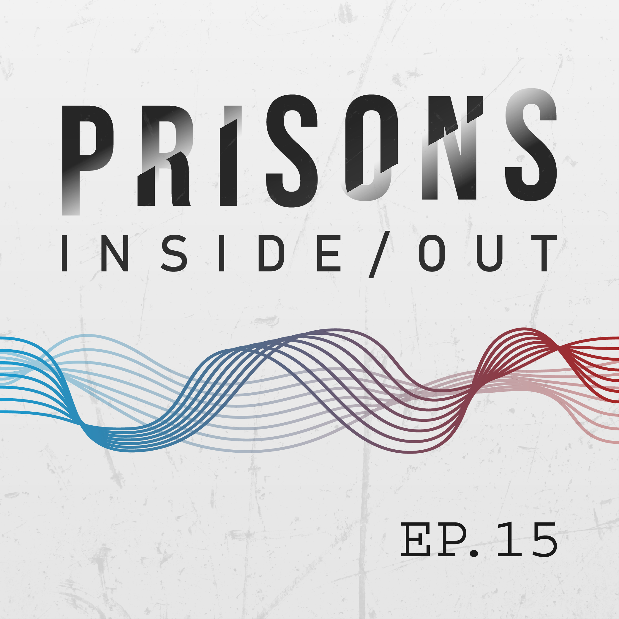 Prisons Inside / Out episode art. Text that reads 