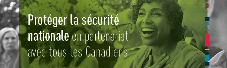 Protéger la sécurité nationale en partenariat avec tous les Canadiens