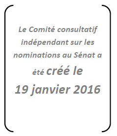 Le Comité consultatif indépendant sur les nominations au Sénat a été créé le 19 janvier 2016