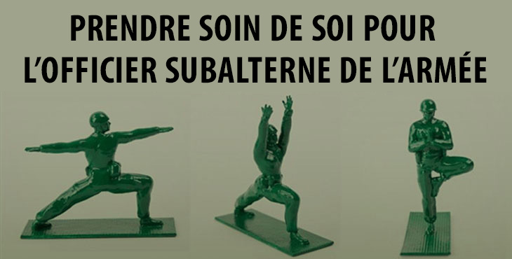 Prendre soin de soi pour l’officier subalterne de l’Armée