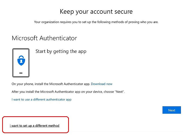 Keep your account secure. Your organization requires you to set up the following methods of providing who you are. Start by getting the app. On your phone, install the Microsoft Authenticator app. Download now. After you install the Microsoft Authenticator app on your device, choose 