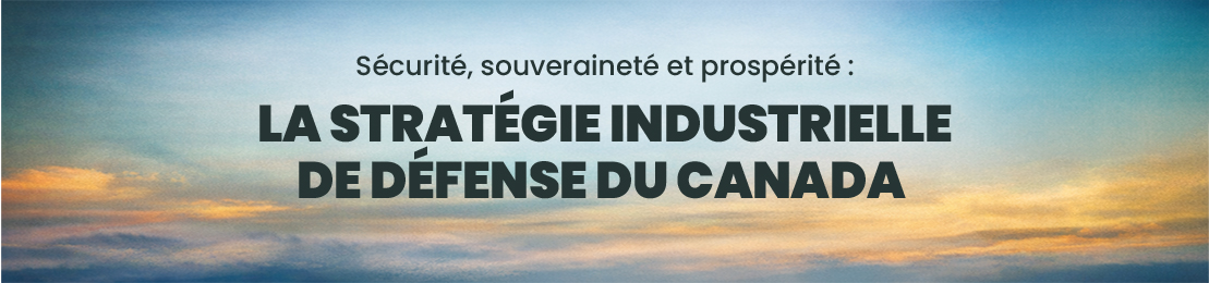 Sécurité, souveraineté et prospérité : Stratégie Industrielle de Défense