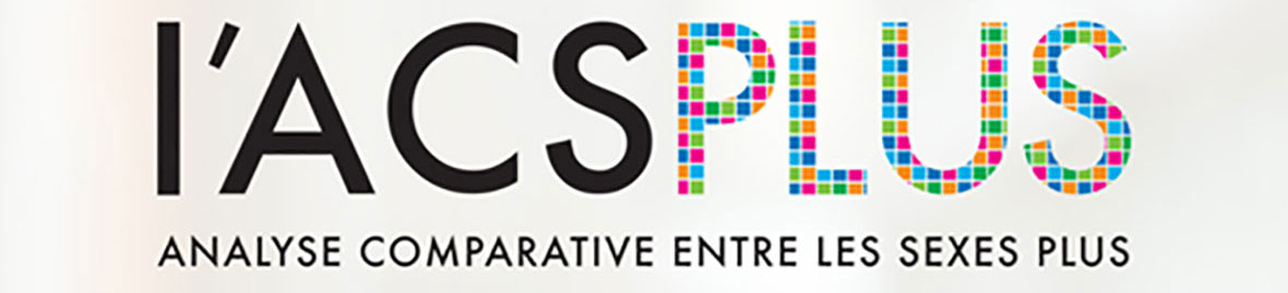 L'ACSPlus - Analyse comparative entre les sexes plus 