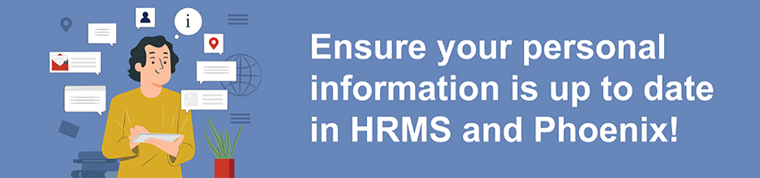 Ensure your personal information is up to date in HRMS and Phoenix is in text. There is a photo of an employee updating his personal information on a computer.