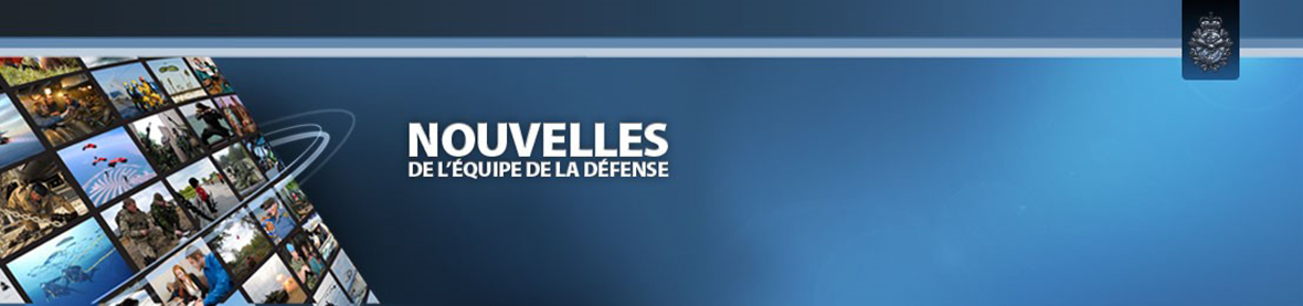 Les Nouvelles de l’Équipe de la Défense