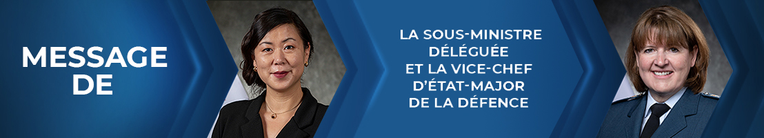 Message de la sous-ministre déléguée et la Vice-chef d'état-major de la Défense