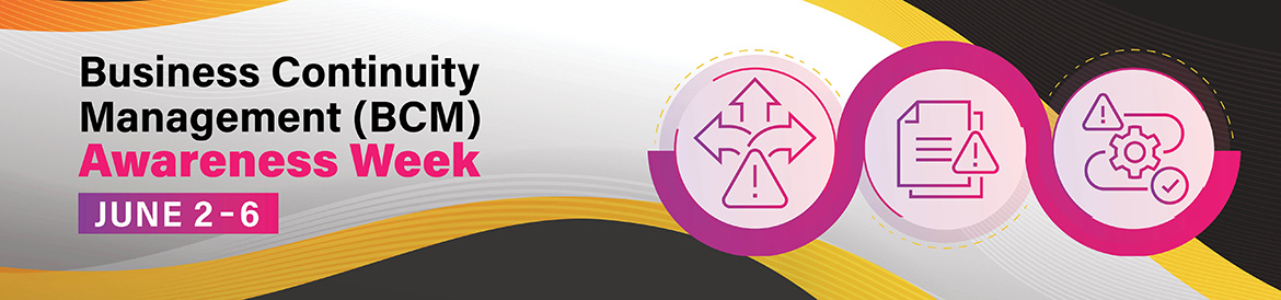 Business Continuity Management (BCM) Awareness Week