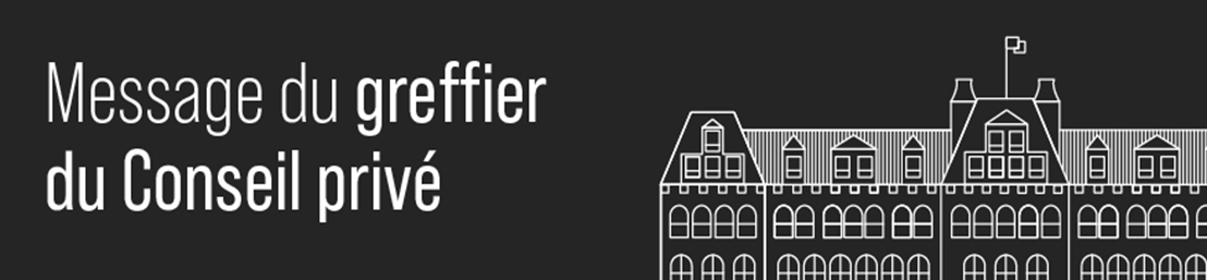 Message du greffier du Conseil privé