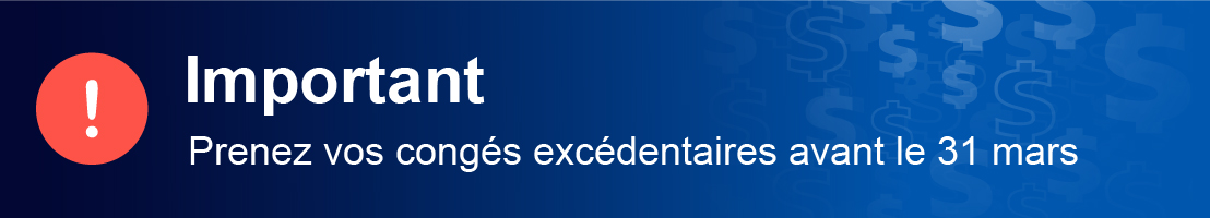 Important - prenez vos congés excédentaires avant le 31 mars