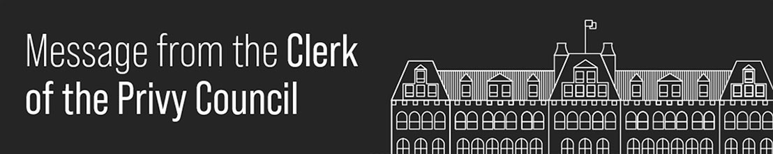 Message from the Clerk of the Privy Council