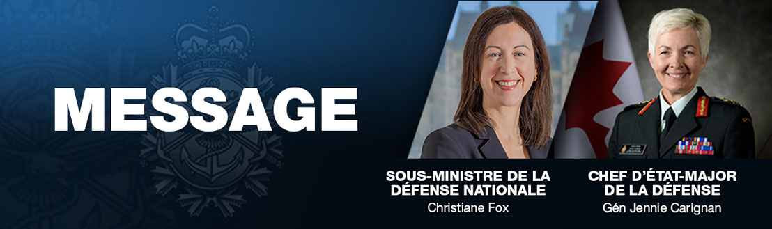 Message sous-ministre de la défense nationale Christiane Fox, Chef d'état-major de la défense Gén Jennie Carignan