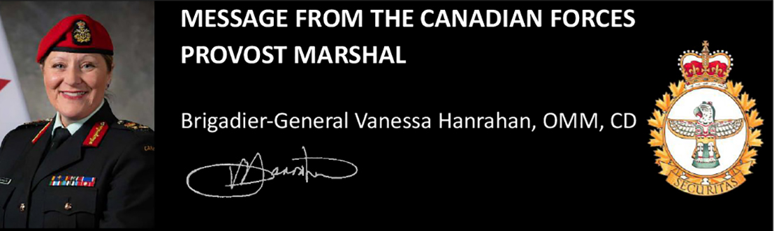 Message from the Canadian forces provost marshal - Brigadier-General Vanessa Hanrahan, OMM, CD