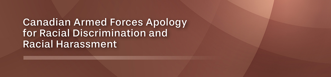 Canadian Armed Forces Apology for Racial Discrimination and Racial Harassment