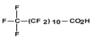 Structural formula of Dodeca-noic acid, trico-safluoro- (C12 PFCA)