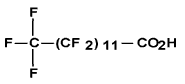Structural formula of Trideca-noic acid, penta-cosafluoro- (C13 PFCA)