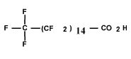 Structural formula of Hexa-decanoic acid, hentria-contafluoro- (C16 PFCA)