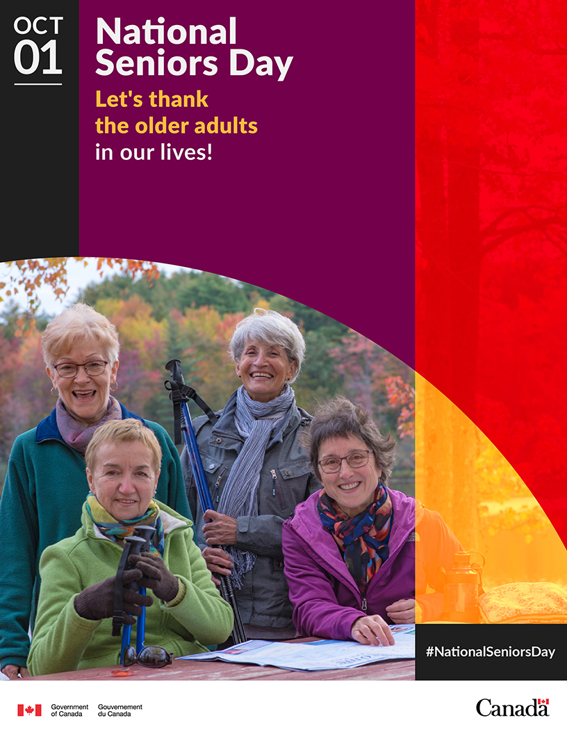 Poster featuring four older women with hiking sticks and a map, sitting at a picnic table in the park, during the fall season. Text: October 1. National Seniors Day. Let’s thank the older adults in our lives!#NationalSeniorsDay, “Canada” wordmar