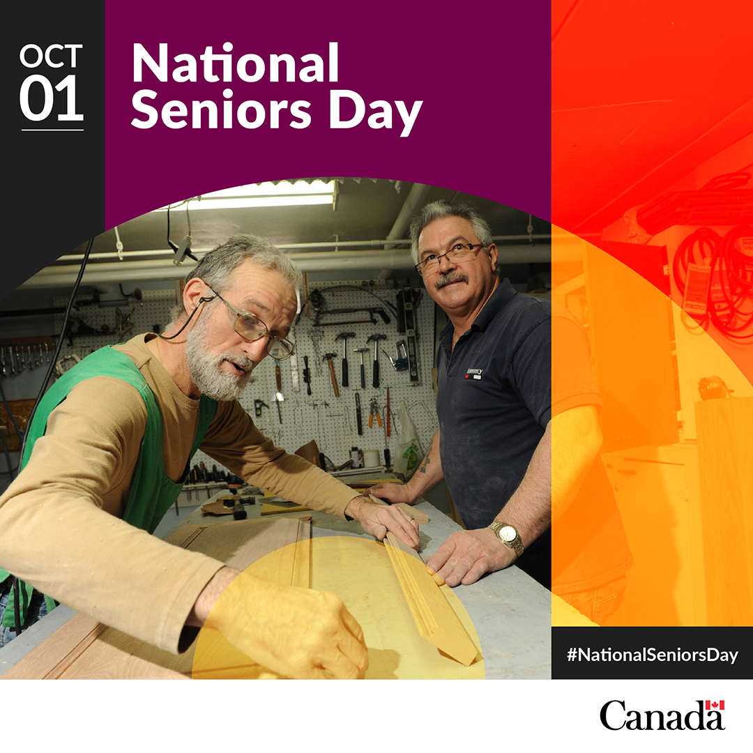 Visual featuring two older men working with wood in a shop, set in a colorful burgundy, yellow and red background. Text: October 1. Celebrate National Seniors Day #NationalSeniorsDay, “Canada” wordmark