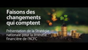 Présentation de la Stratégie nationale pour la littératie financière de l’ACFC