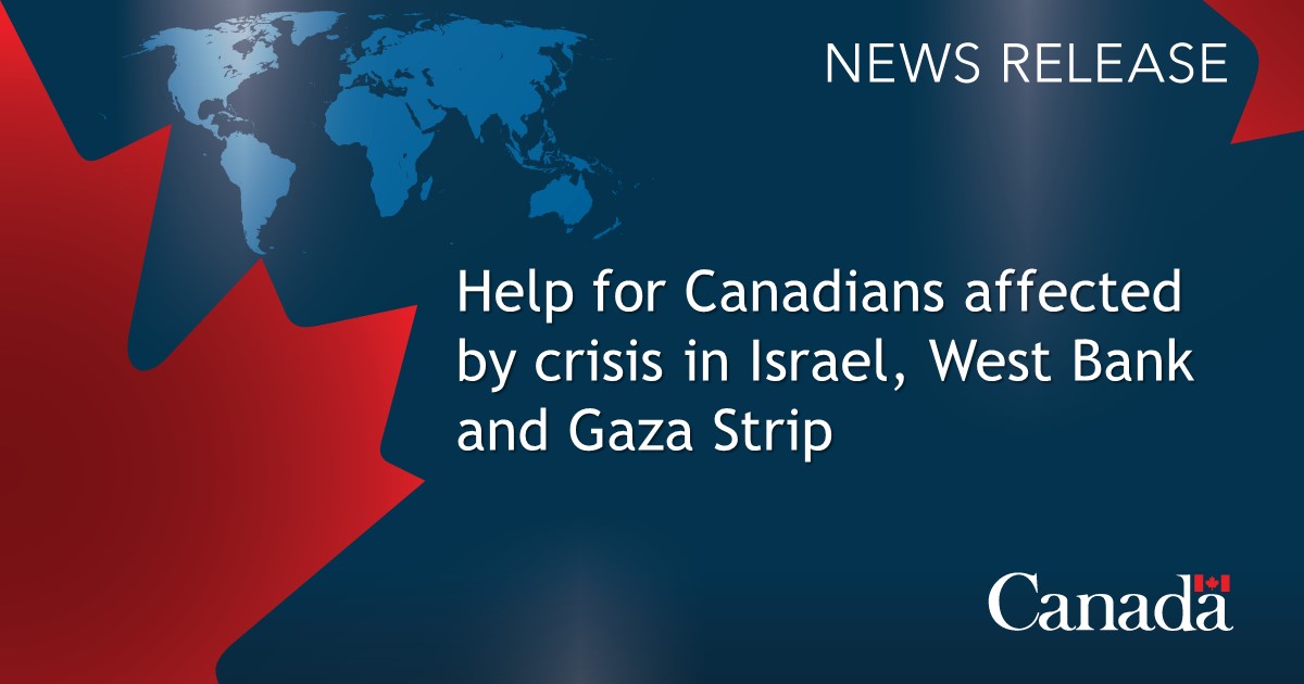 Government of Canada helping Canadians affected by crisis in Israel