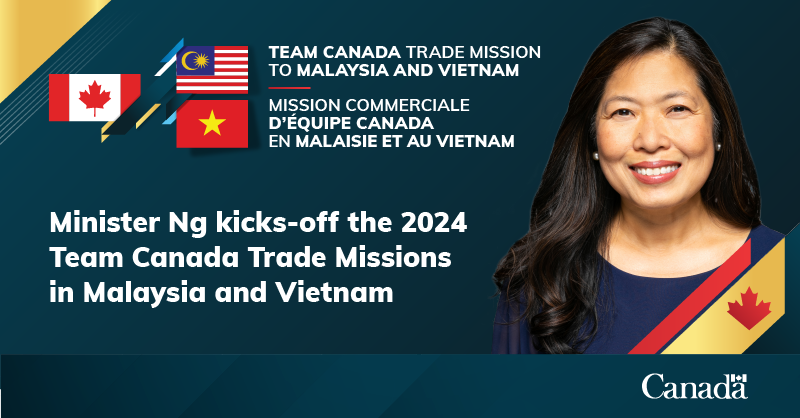 黄部长启动 2024 年加拿大团队在马来西亚和越南的贸易代表团活动