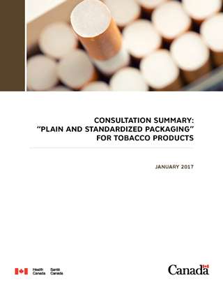 Consultation Summary: “Plain and Standardized Packaging” for Tobacco Products