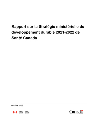 Rapport sur la Stratégie ministérielle de développement durable 2021-2022 de Santé Canada - page couverture