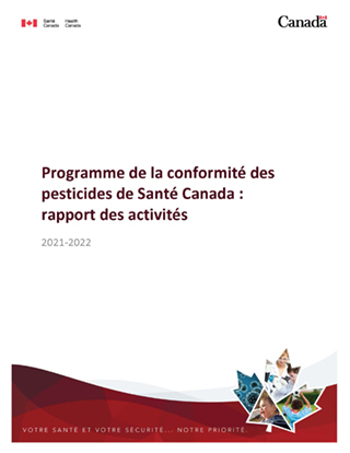 Programme de la conformité des pesticides de Santé Canada : rapport des activités 2021-2022