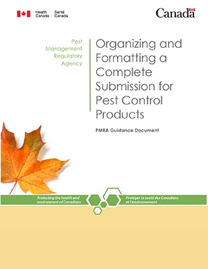 PMRA Guidance Document, Organizing and Formatting a Complete Submission for Pest Control Products
