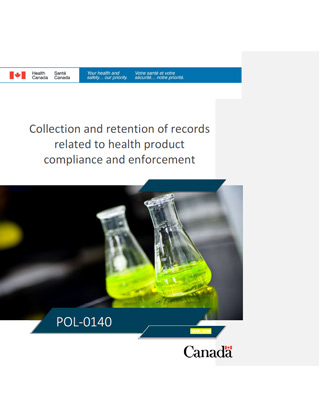 Policy on collection and retention of records related to health product compliance and enforcement POL-0140