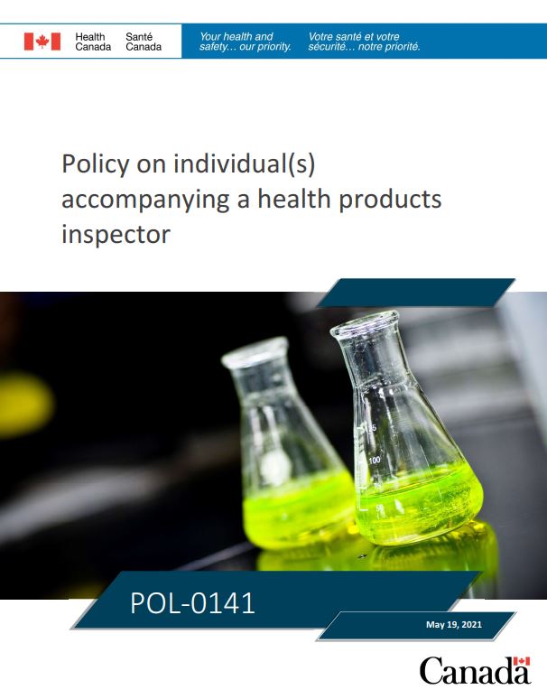 Policy on individual(s)
accompanying a health products inspector POL-0141