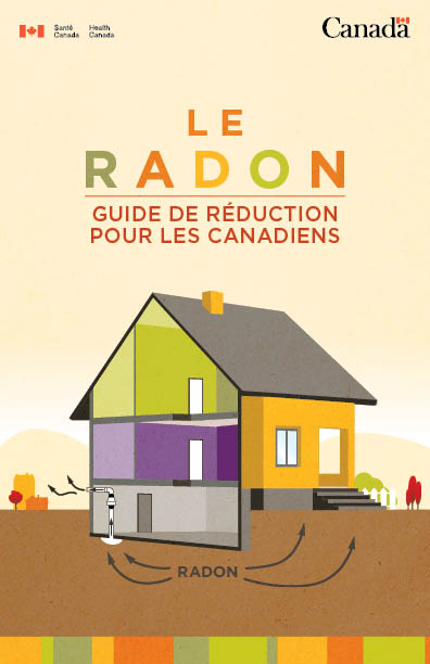 Le radon - Guide de réduction pour les Canadiens