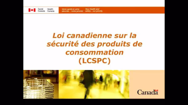 La Loi canadienne sur la sécurité des produits de consommation - Webinaire - 5 Octobre 2011
