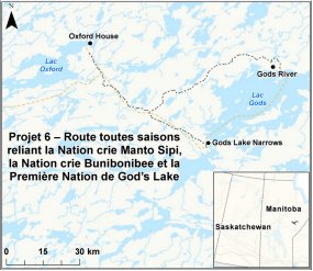 Carte indiquant l’emplacement du projet six – route toutes saisons reliant la Nation crie Manto Sipi, la Nation crie Bunibonibee et la Première Nation de God’s Lake.