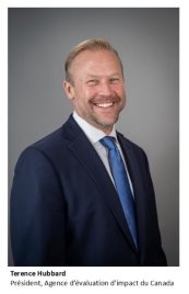 Terrance Hubbard, Président, Agence d'évaluation d'impact du Canada