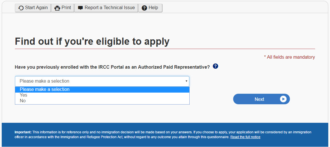 Find out if you’re eligible to apply page - Select whether you have previously enrolled with the IRCC Portal as an Authorized Paid Representative.