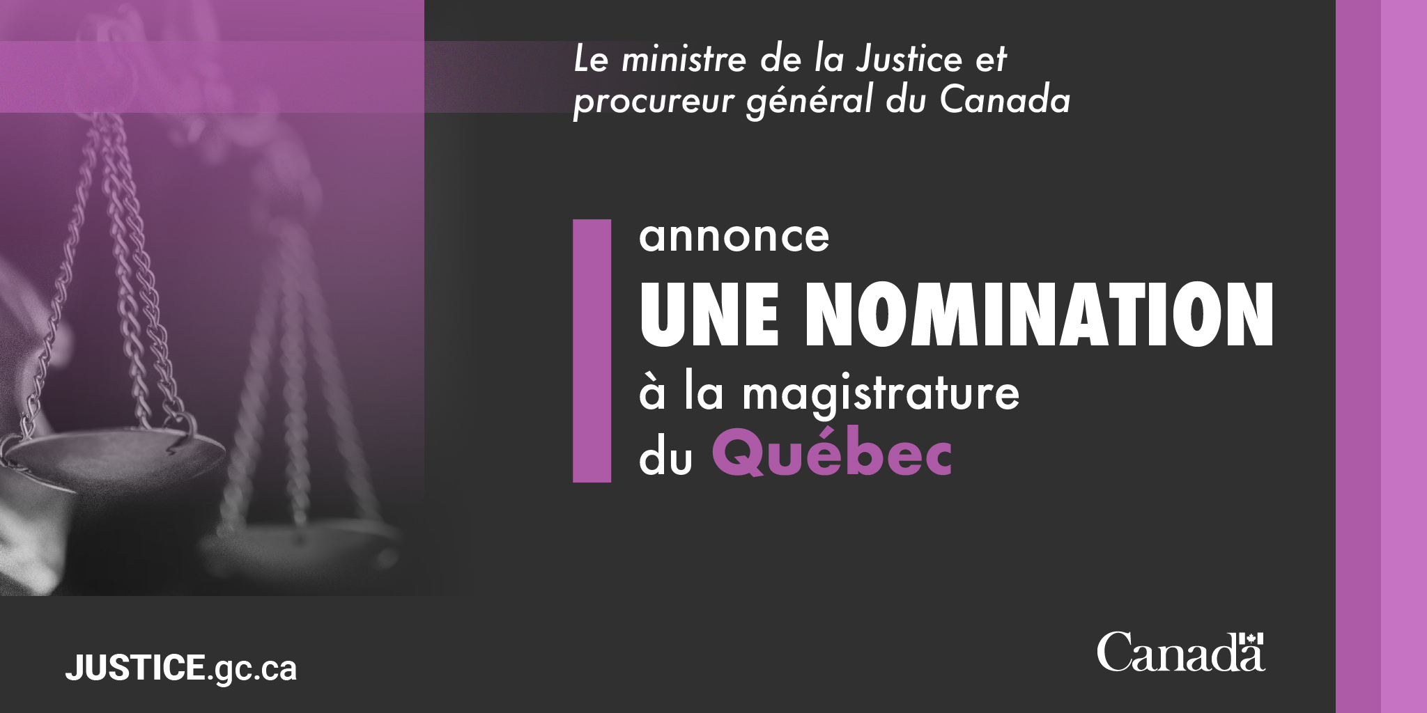 Le ministre de la Justice et procureur général du Canada annonce une nomination à la magistrature du Québec - Canada.ca