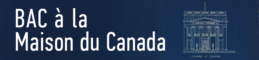 1925-2025 : Un siècle dans la Maison du Canada