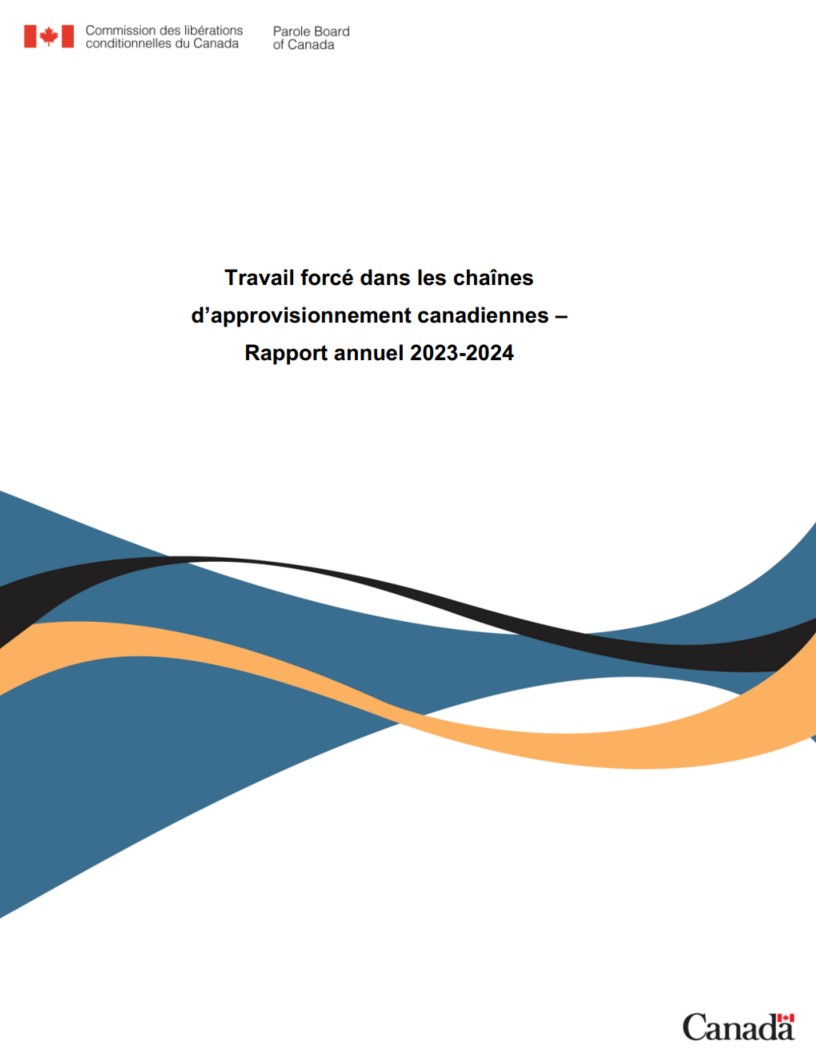 Travail forcé dans les chaînes d’approvisionnement canadiennes — Rapport annuel 2023-2024