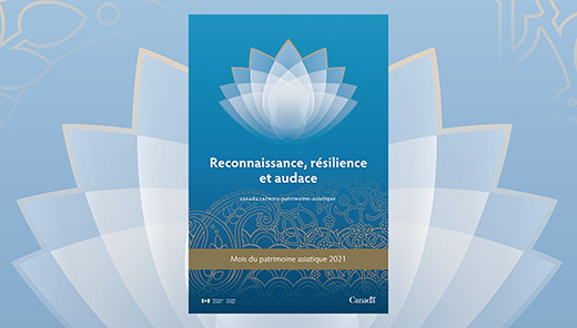 Affiche française avec le texte Reconnaissance, résilience et audace. Mois du patrimoine asiatique 2021.